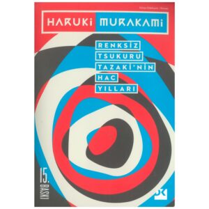 Renksiz Tsukuru Tazaki’nin Hac Yılları